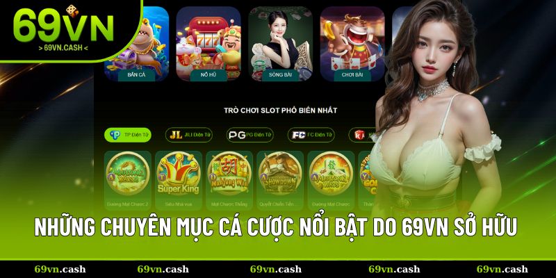 Khám phá chuyên mục hot 69VN đáng trải nghiệm