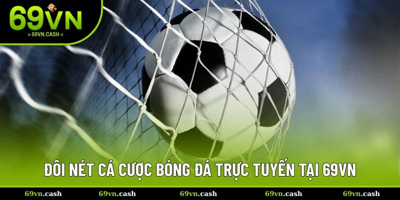 Đôi nét cá cược thể thao trực tuyến