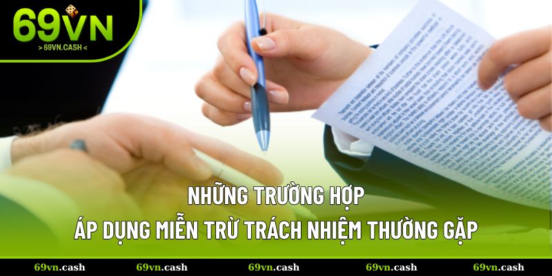 Trường hợp áp dụng miễn trừ thường gặp